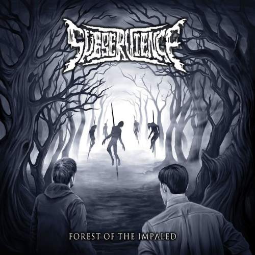 Subservience - Forest Of The Impaled (2017)