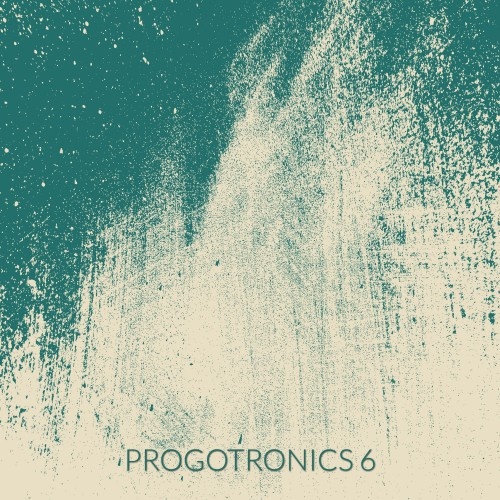 VA - Prog Sphere Promotions  Progotronics VI (2017) (Lossless + MP3)