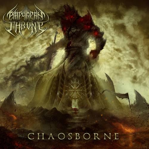 Empyrean Throne - Chaosborne (2017)