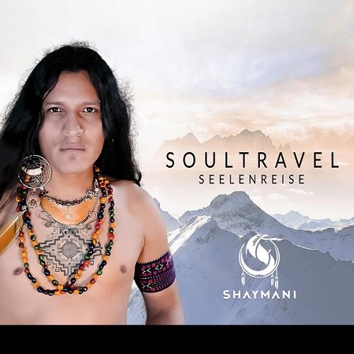Shaymani - Soultravel. Seelenreise (2017) (Lossless + MP3)