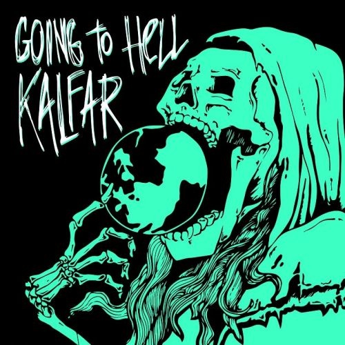 Kalfar - Going To Hell (2017) 