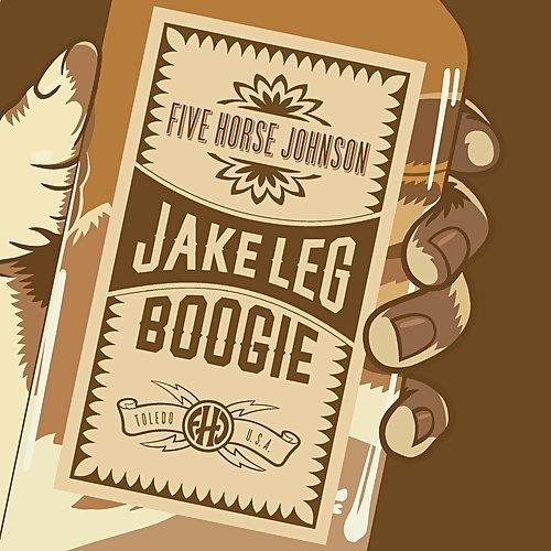 Five Horse Johnson - Jake Leg Boogie (2017) [lossless]