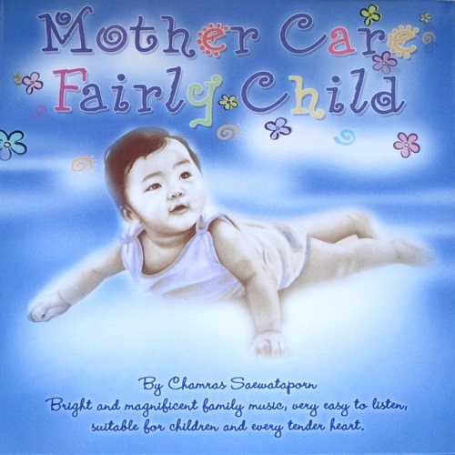 Chamras Saewataporn - Mother Care Fairly Child (2004)
