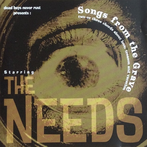 The Needs - Songs From The Grave (2006)