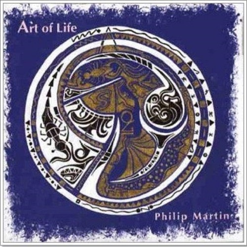 Philip Martin - Art Of Life (1993)