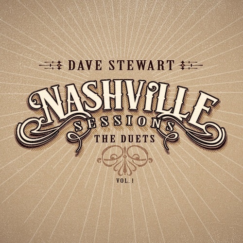 Dave Stewart - Nashville Sessions. The Duets, vol. 1 (2017)
