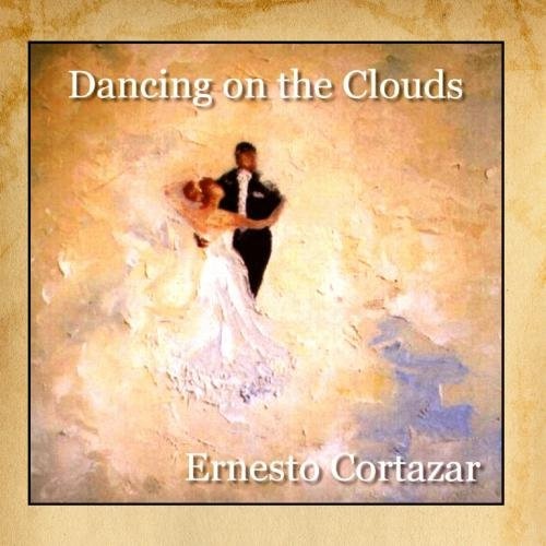 Ernesto Cortazar - Dancing On The Clouds (2000)