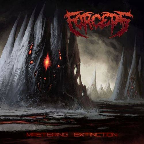 Forceps - Mastering Extinction (2017)