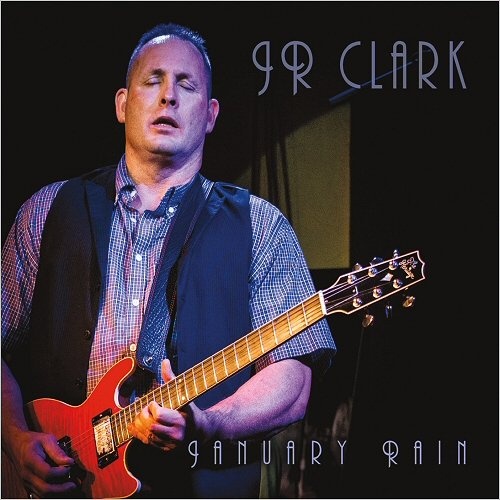 JR Clark - January Rain (2017)