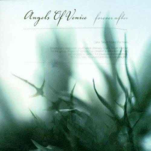 Angels Of Venice - Forever After (2002)