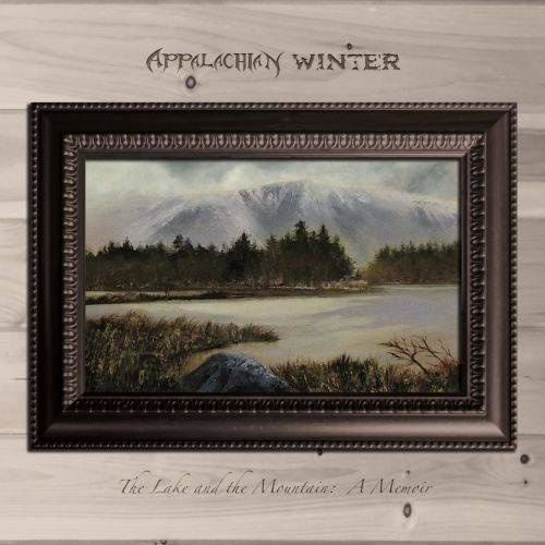 Appalachian Winter - The Lake And The Mountain: A Memoir (2017)