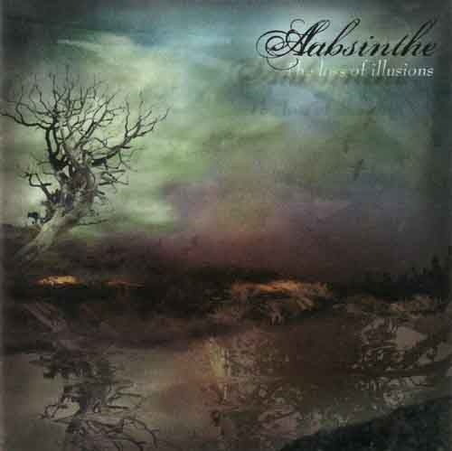Aabsinthe - The Loss of Illusions (2005)