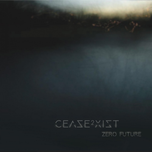 Cease2Xist - Zero Future (2017) (Lossless)
