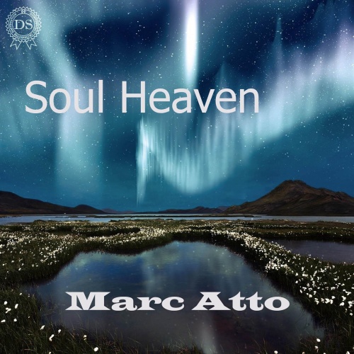 Marc Atto - Soul Heaven (2017)