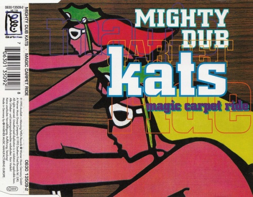 Mighty Dub Kats - Magic Carpet Ride (CD, Maxi-Single) 1995 (Lossless)