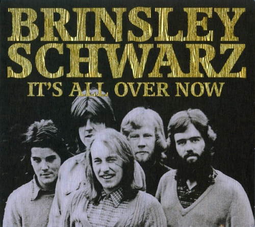 Brinsley Schwarz - It's All Over Now (1988, reissue 2017)