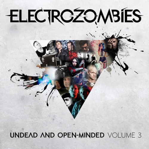 VA - Electrozombies - Undead And Open-Minded: Volume 3 (2017)