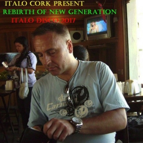 Italo Cork - Rebirth of Italo New Generation (2017)