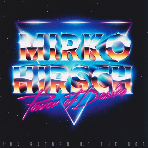 Mirko Hirsch - Power Of Desire (2015) (Lossless)