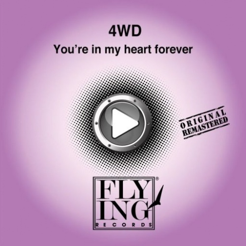 4WD  You're In My Heart Forever (Maxi-Single) (2011)