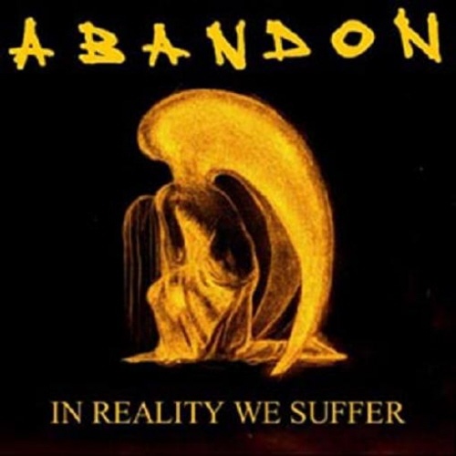 Abandon - In Reality We Suffer (2004) Lossless+mp3