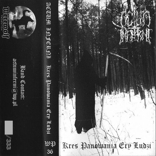 Actum Inferni - Kres Panowania Ery Ludzi (Demo) 2009