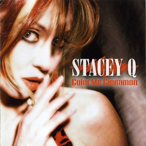 Stacey Q - Color Me Cinnamon (2010) (Lossless)