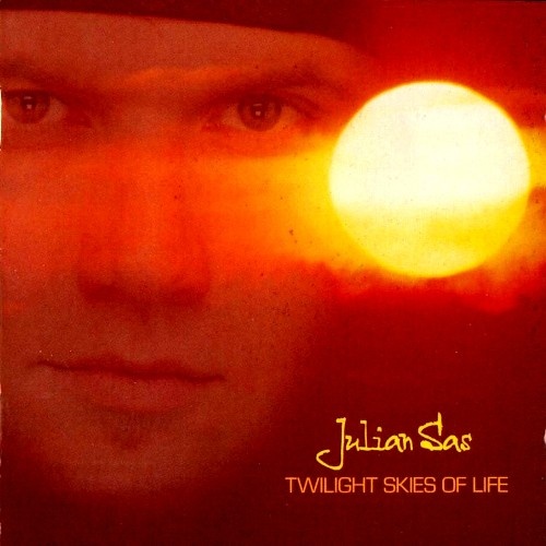 Julian Sas - Twilight Skies Of Life  2005