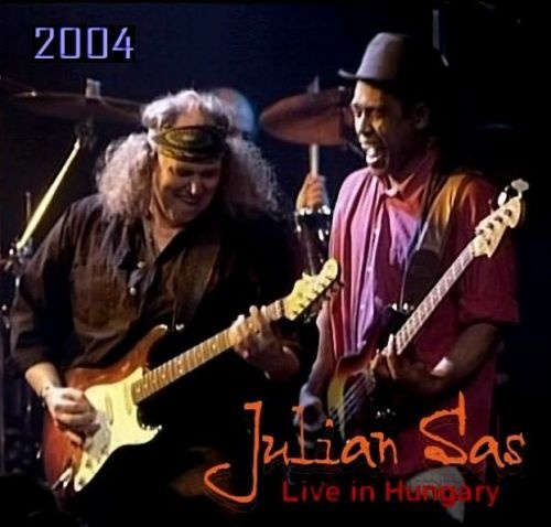 Julian Sas - Live In Hungary (2004) [Bootleg]