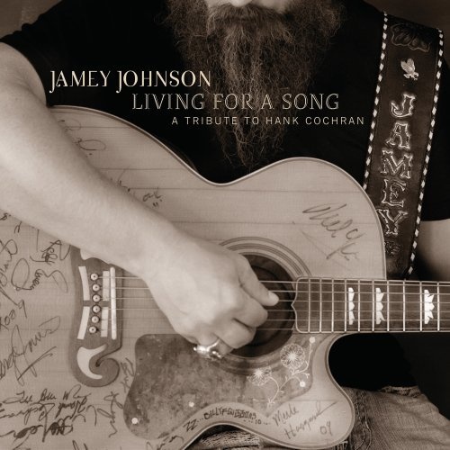 Jamey Johnson - Living for a Song. A Tribute to Hank Cochran (2012)