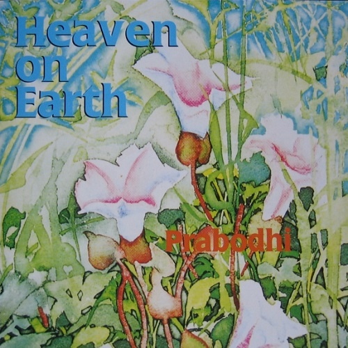 Prabodhi - Heaven On Earth (1989)