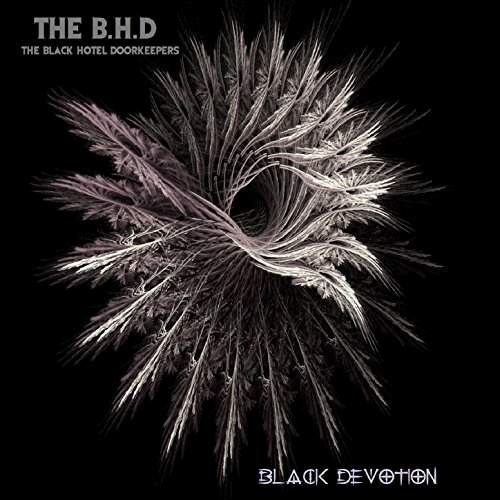 The B.H.D. - Black Devotion (2017)