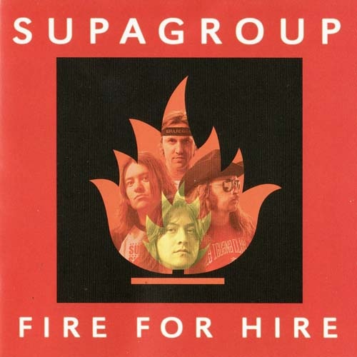 Supagroup - Fire For Hire 2007