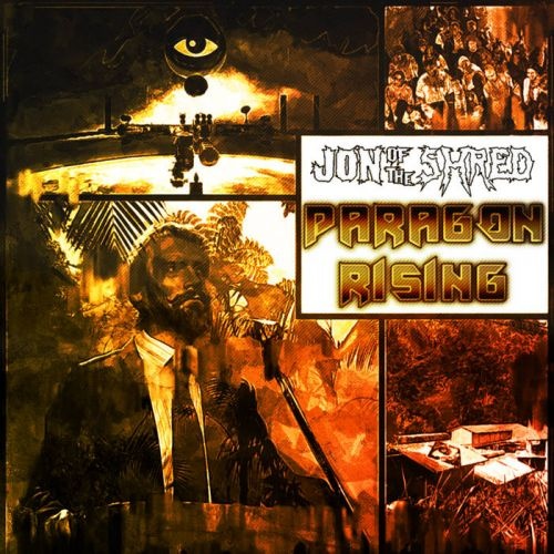 Jon Of The Shred - Paragon Rising (2017)