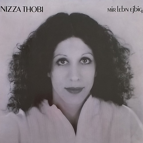 Nizza Thobi - Mir Lebn Ejbig (1992) (lossless + MP3)