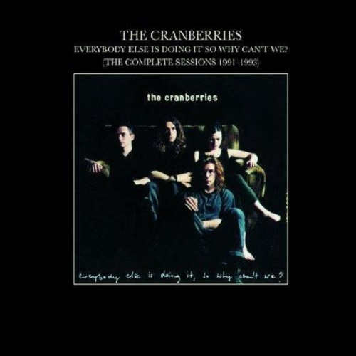The Cranberries - Everybody Else Is Doing It, So Why Can't We? [Reissue 2009] (1993) (lossless + MP3)