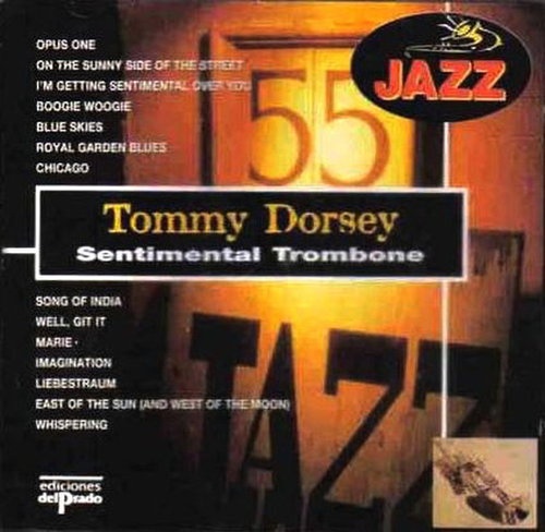 Tommy Dorsey - Sentimental Trombone(1995)