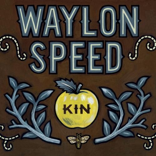 Waylon Speed - Kin (2014)