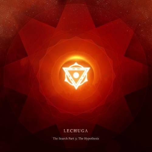 Lechuga - The Search, Pt. 3: The Hypothesis (2017)