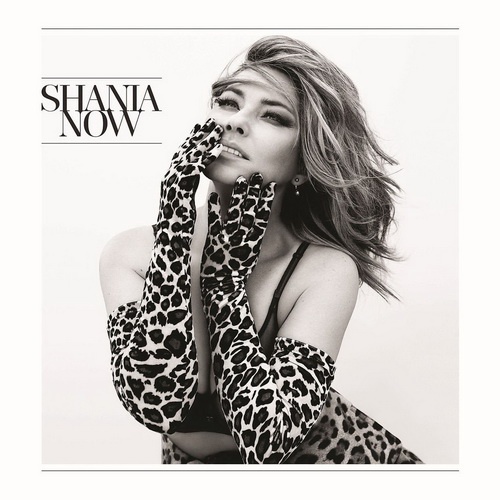 Shania Twain - Now (Deluxe Edition) 2017