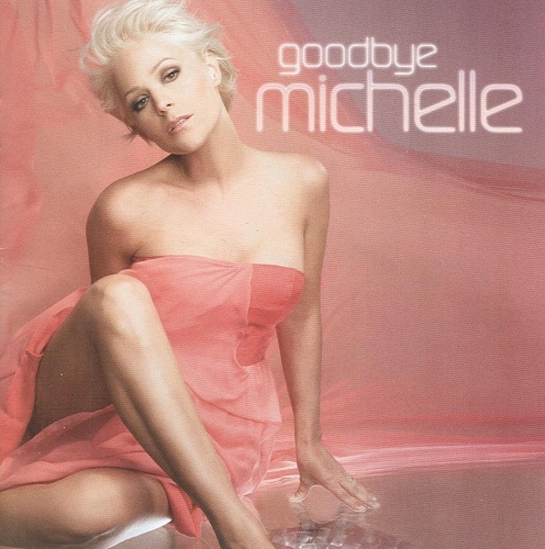Michelle - Goodbye Michelle (2009) (Lossless)