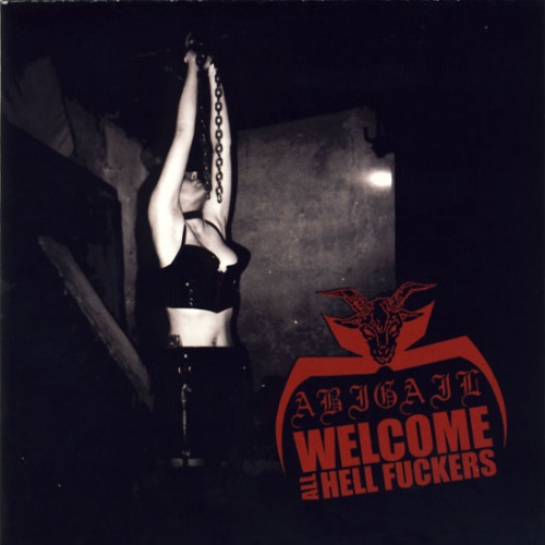 Abigail - Welcome All Hell Fuckers (EP) 2001