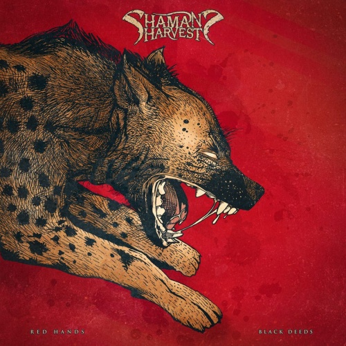 Shaman's Harvest - Red Hands Black Deeds (2017) (Lossless)