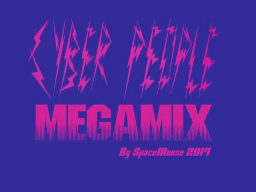 SpaceMouse - Cyber People Megamix (2017)