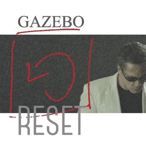 Gazebo - Reset (2015) (Lossless + MP3)