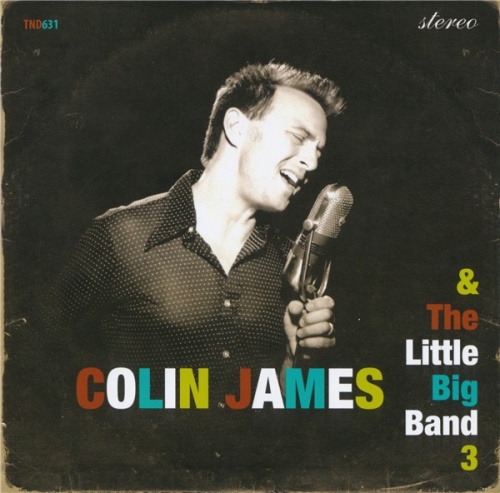 Colin James - Colin James and The Little Big Band 3 (2006) [2016] (Lossless + 320)