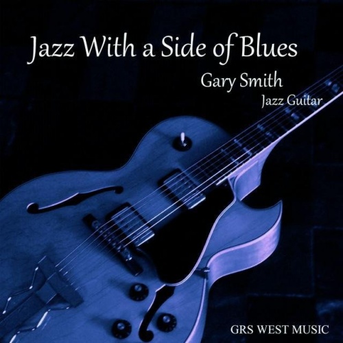 Gary Smith - Jazz With A Side Of Blues (2016)