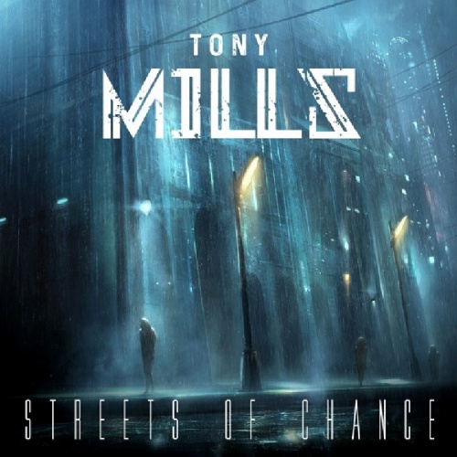 Tony Mills - Streets Of Chance (2017) (Lossless)