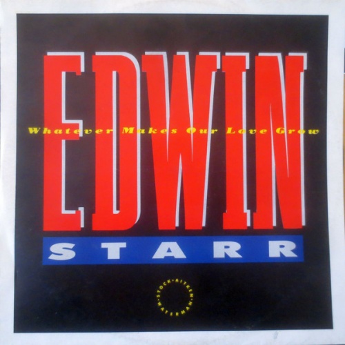 Edwin Starr - Whatever Makes Our Love Grow (Vinyl, 12'') 1987