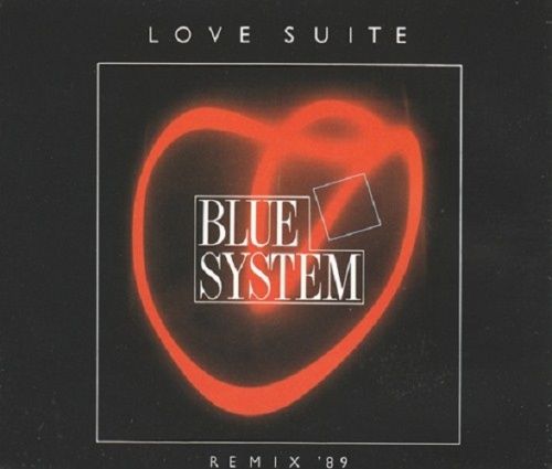 Blue System - Love Suite  (Remix '89) (CDM) (1989) (Lossless + MP3)